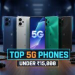 5G Phones Under 15000